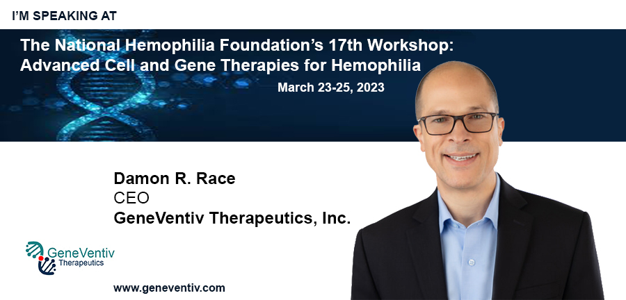 GeneVentiv Invited to Present at The National Hemophilia Foundation’s 17th Workshop